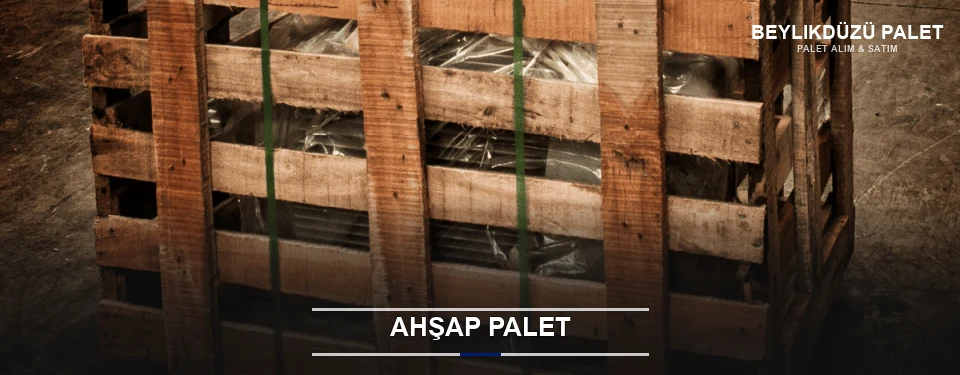 Beylikdüzü Sanayi Tipi Ahşap Palet