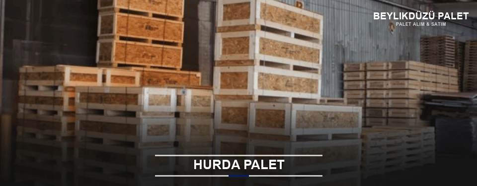 Beylikdüzü Hurda Ahşap Palet