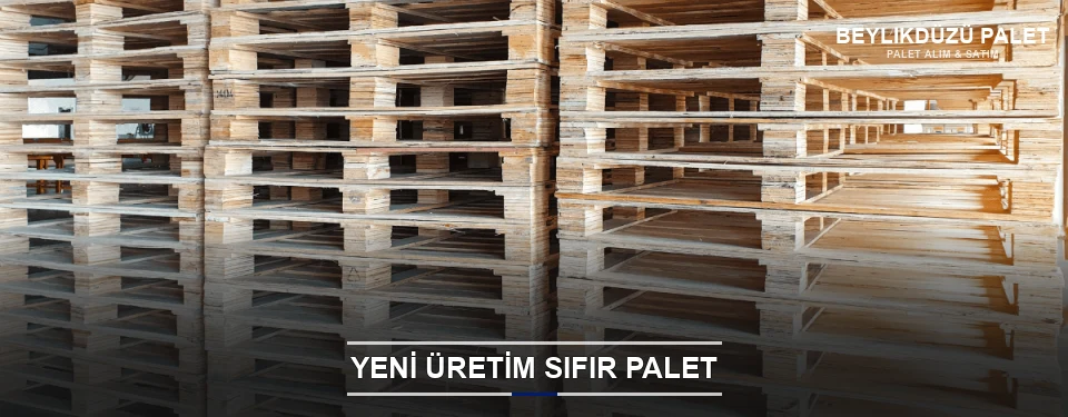 Beylikdüzü Uygun Fiyatlı Sıfır Palet